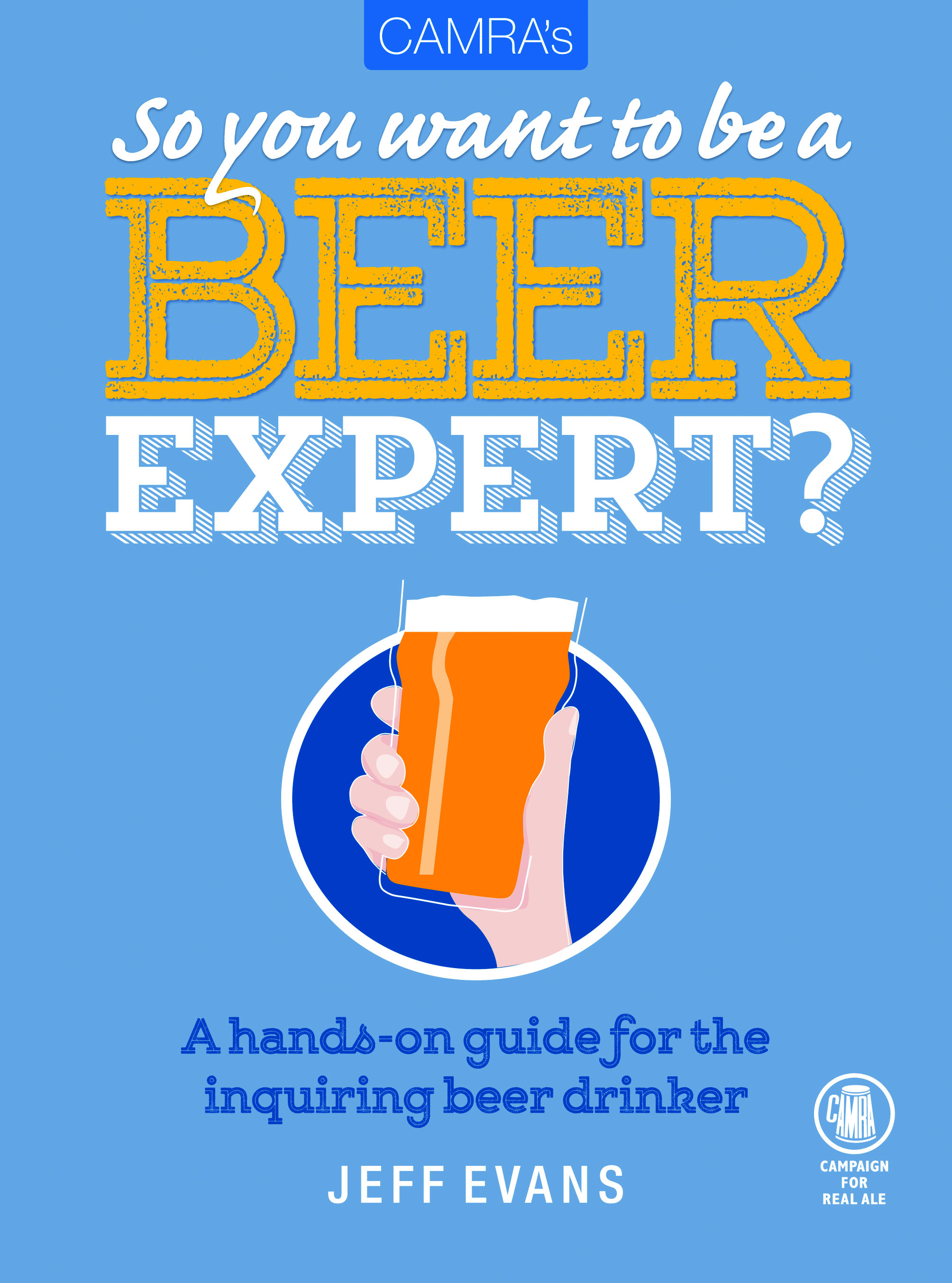 Beer by Design CAMRA Campaign for Real Ale